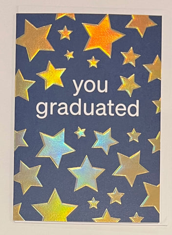 You Graduated