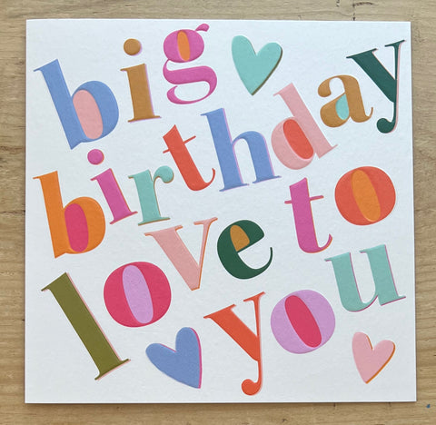 Big Birthday Love to You
