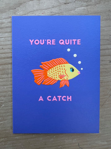 Quite a Catch
