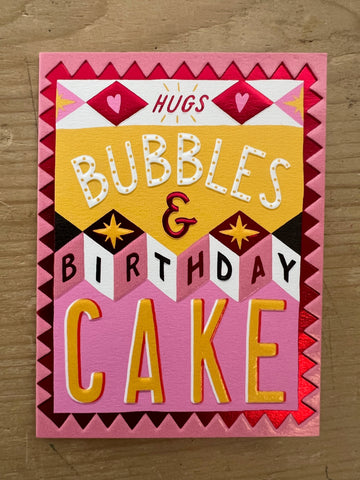 Hugs, Bubbles & Cake